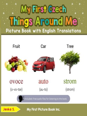 cover image of My First Czech Things Around Me Picture Book with English Translations